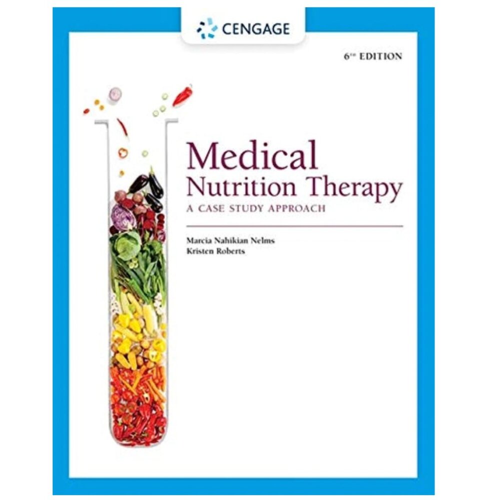 -Cengage Medical Nutrition Therapy: A Case Study Approach 6th Edition NEW